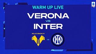 LIVE | Warm up | Verona-Inter | Serie A TIM 2022/23