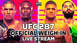 UFC 287: Pereira vs. Adesanya 2 Official Weigh-In LIVE Stream | MMA Fighting