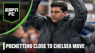 Could Pochettino take Chelsea back into the top 4?  Chelsea & Spurs manager latest | ESPN FC