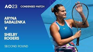 Aryna Sabalenka v Shelby Rogers Condensed Match | Australian Open 2023 Second Round