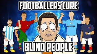 FOOTBALLERS CURE BLIND PEOPLE! (Frontmen 5.1 Feat Ronaldo Messi Mbappe Haaland and more)