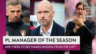 Are there some names missing from this season's PL Manager of the Season nominees? | Early Kick Off
