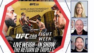 LIVE #UFC288 Weigh-In Show ️ Sterling v Cejudo  Triple C Returns