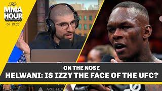 Ariel Helwani: Is Israel Adesanya the face of the UFC? | The MMA Hour
