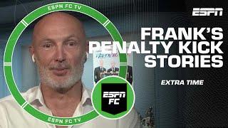Frank Leboeuf discusses his success taking penalties in the Premier League | ESPN FC Extra Time