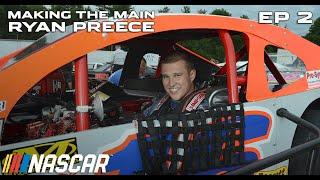 Bowman Gray | Making The Main: Ryan Preece Ep 2. | NASCAR