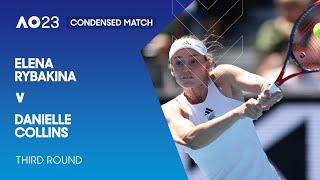 Elena Rybakina v Danielle Collins Condensed Match | Australian Open 2023 Third Round