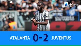 Atalanta vs Juventus (0-2) | Juve close in on Champions League football! | Serie A Highlights