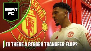 Is Jadon Sancho at Manchester United the BIGGEST transfer flop?  | ESPN FC