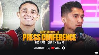 Luis Alberto Lopez vs Joet Gonzalez | PRESS CONFERENCE