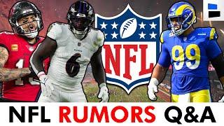 NFL Trade Rumors Q&A on Mike Evans, Patrick Queen, Aaron Donald, & Chandler Jones | 2023 NFL Week 1