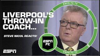 Steve Nicol LAUGHS OFF Liverpool throw-in coach’s reported demands  | ESPN FC