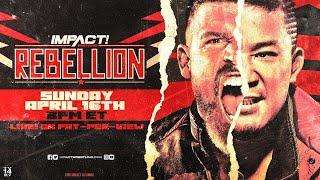 IMPACT Rebellion | LIVE April 16 at 8pm ET from Toronto!