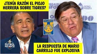 EXPLOTÓ Mario Carrillo CARGÓ CONTRA Piojo Herrera y Siboldi por los Tigres UANL | Futbol Picante