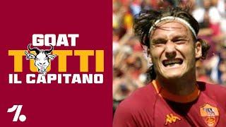 Nessuno nasce bandiera: la storia di Francesco Totti  GOAT