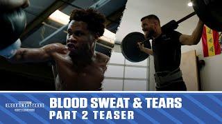 Blood Sweat & Tears | Haney vs Loma Episode 2 Teaser | Full Episode Drops Saturday NOON ET ESPNEWS