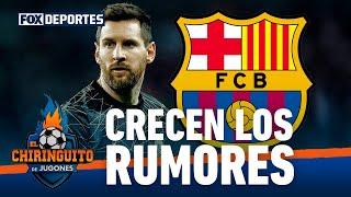 Volverá Lionel Messi al Barcelona la próxima temporada?: El Chiringuito