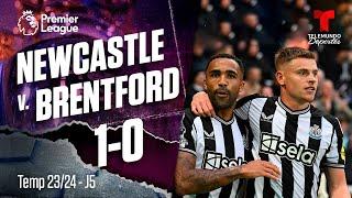 Highlights & Goals: Newcastle v. Brentford 1-0 | Premier League | Telemundo Deportes