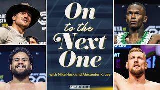 On To the Next One LIVE | What's Next For Sean Strickland, Israel Adesnaya After UFC 293?