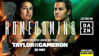 THE HOMECOMING  | Watch Taylor vs. Cameron Live On DAZN.com