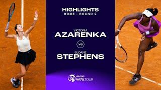 Victoria Azarenka vs. Sloane Stephens | 2023 Rome Round 2 | WTA Match Highlights