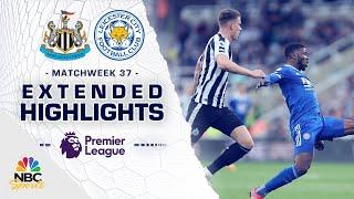 Newcastle United v. Leicester City | PREMIER LEAGUE HIGHLIGHTS | 5/22/2023 | NBC Sports