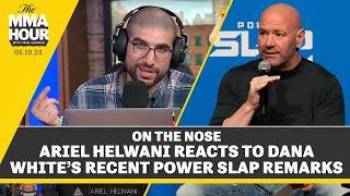 Ariel Helwani Reacts to Dana White’s Recent Power Slap Claims | The MMA Hour