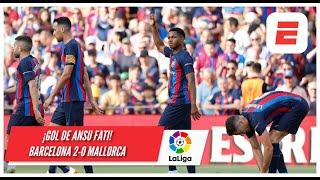 Doblete de Ansu Fati! Barcelona ahora le gana 2-0 al Mallorca del Vasco Aguirre | La Liga
