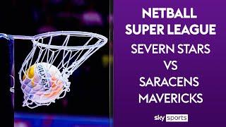 LIVE NETBALL! | Severn Stars vs Saracens Mavericks | Netball Super League