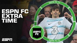 What momentum does Chelsea have headed into the summer? | ESPN FC Extra Time