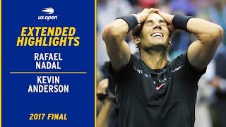 Rafael Nadal vs. Kevin Anderson Extended Highlights | 2017 US Open Final