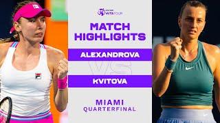 Ekaterina Alexandrova vs. Petra Kvitova | 2023 Miami Quarterfinal | WTA Match Highlights