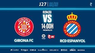 #EspanyolMEDIA | ️ Girona FC  RCD Espanyol | J27 | LaLiga