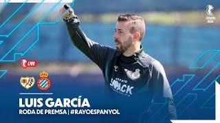 #EspanyolMEDIA |  Roda de premsa de Luis García prèvia al Rayo  Espanyol