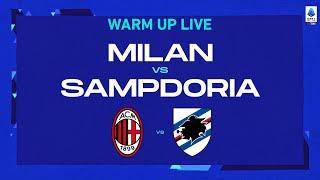 LIVE | Warm up | Milan-Sampdoria | Serie A TIM 2022/23