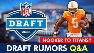 NFL Draft Rumors: Hendon Hooker To Titans? What Do Texans Do At #2? NFL Daily Mailbag