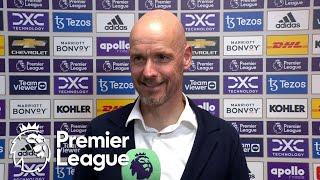 Erik ten Hag: Manchester United played like 'we had to win' | Premier League | NBC Sports
