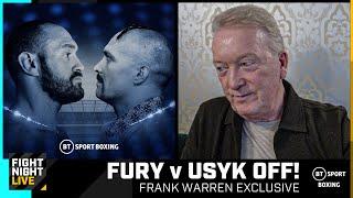 TYSON FURY V OLEKSANDR USYK OFF! Frank Warren confirms fight news in explosive boxing interview