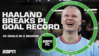 REACTION  Erling Haaland BREAKS Premier League RECORD for goals in a season  | ESPN FC