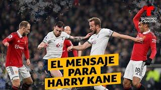 Manchester United le manda un mensaje Harry Kane | Telemundo Deportes