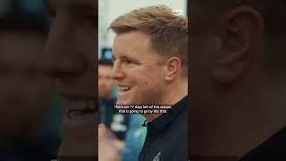 Eddie Howe’s rallying cry to his Newcastle squad with 14 matches left of the Premier League #shorts