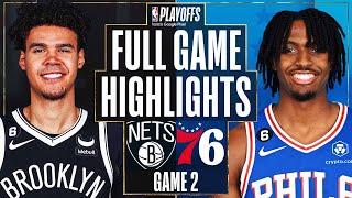 #6 NETS at #3 76ERS | FULL GAME 2 HIGHLIGHTS | April 17, 2023