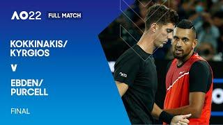 Kokkinakis/Kyrgios v Ebden/Purcell Full Match | Australian Open 2022 Final