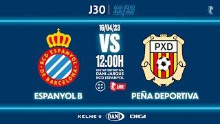 #EspanyolMEDIA | ️ Espanyol B  Peña Deportiva | J30 | 2ª RFEF