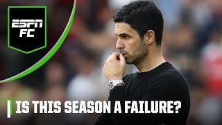 Is this season a FAILURE for Arsenal? ‘They KNEW the title was over!’ | ESPN FC