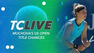 Does Karolina Muchova Have a Shot at Winning the US Open? | TC Live