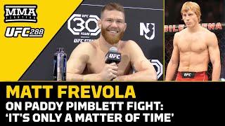 Matt Frevola On Paddy Pimblett Fight: ‘It’s Only a Matter of Time’ | UFC 288 | MMA Fighting