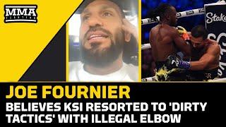 Joe Fournier Slams KSI For 'Dirty Tactics,' Illegal Elbow Leading To Knockout | MMA Fighting