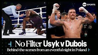 No Filter: Oleksandr Usyk v Daniel Dubois | Behind-the-scenes from an eventful night in Poland