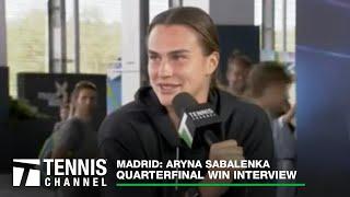 Aryna Sabalenka reveals her amusing on-court thoughts | 2023 Madrid Quarterfinal Interview